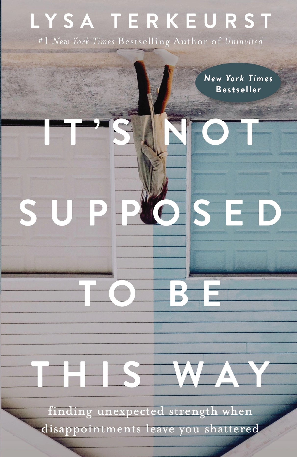 It's Not Supposed To Be This Way | Lysa Terkeurst
