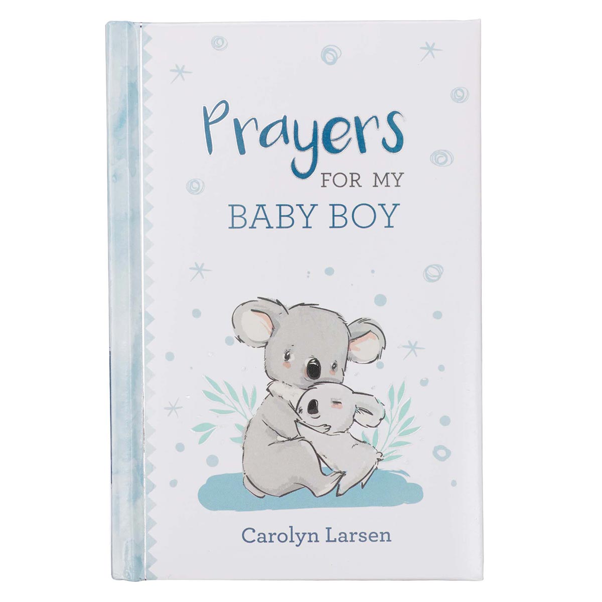 Prayers for My Baby Boy Hardcover Children's Book