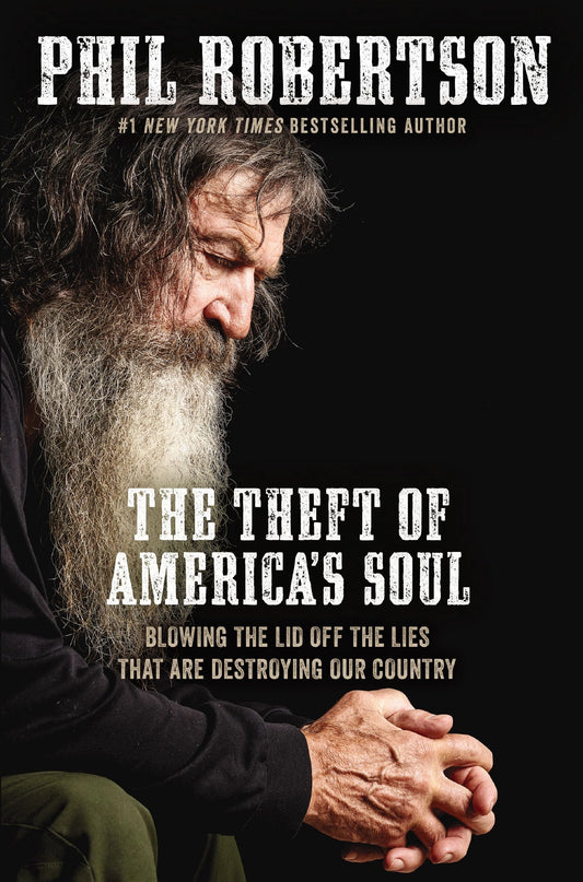 Theft of America's Soul | Phil Robertson
