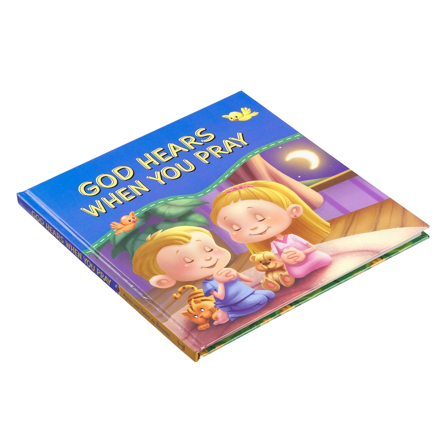 God Hears You When You Pray Hardcover Children's Book