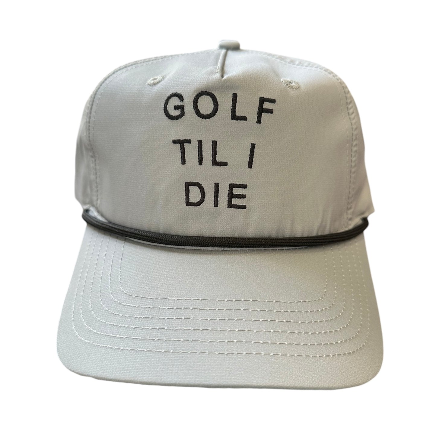 Golf Til I Die 5 Panel Performance Rope Hat - Gray