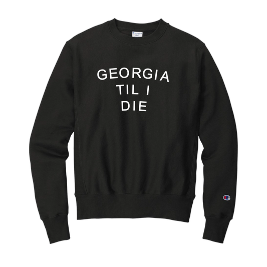 Georgia Til I Die Sweatshirt