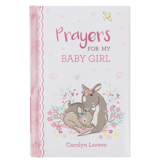 Prayers for My Baby Girl Hardcover Children's Book