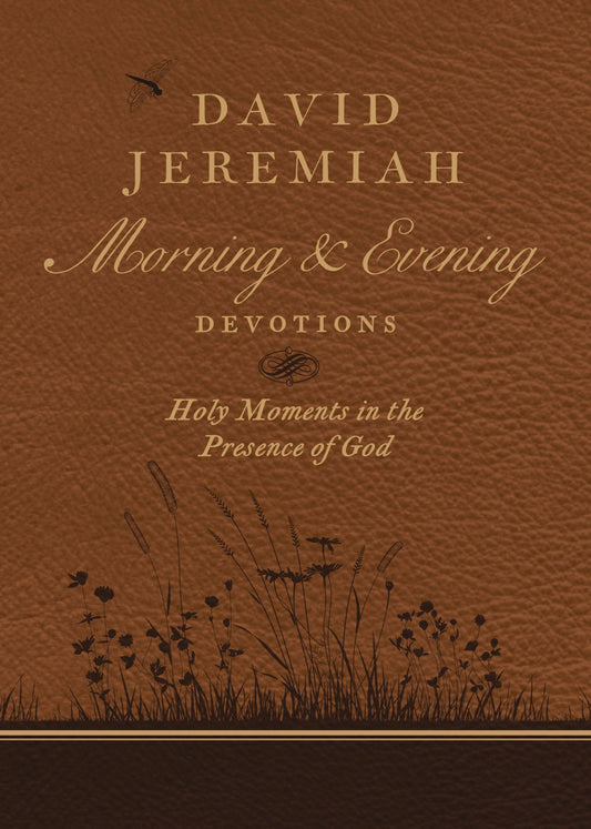 David Jeremiah Morning & Evening Devotions