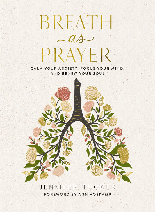 Breath As Prayer | Jennifer Tucker